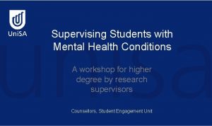 Supervising Students with Mental Health Conditions A workshop