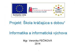 Projekt kola krajca s dobou Informatika a informatick