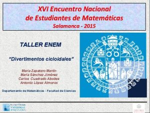 XVI Encuentro Nacional de Estudiantes de Matemticas Salamanca