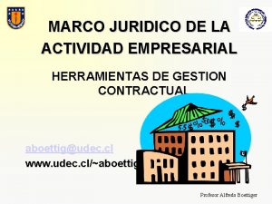 MARCO JURIDICO DE LA ACTIVIDAD EMPRESARIAL HERRAMIENTAS DE