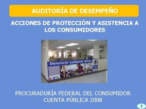 AUDITORA DE DESEMPEO ACCIONES DE PROTECCIN Y ASISTENCIA