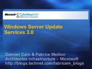 Windows Server Update Services 3 0 Damien Caro