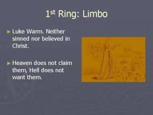 st 1 Ring Limbo Luke Warm Neither sinned