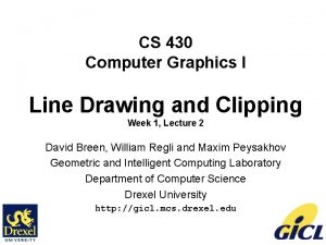 CS 430 Computer Graphics I Line Drawing and