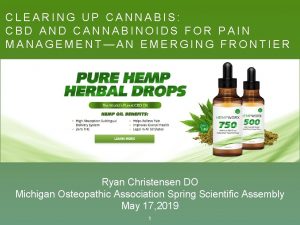 CLEARING UP CANNABIS CBD AND CANNABINOIDS FOR PAIN