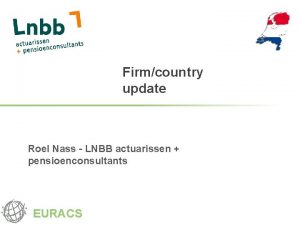 Firmcountry update Roel Nass LNBB actuarissen pensioenconsultants EURACS