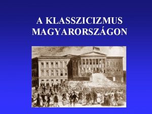 Klasszicizmus magyarországon