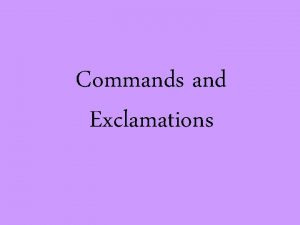 Exclamation and command