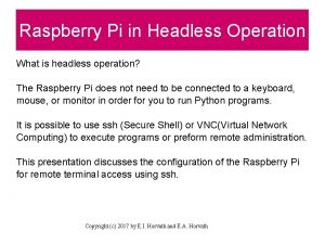 Raspberry Pi in Headless Operation What is headless