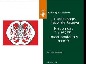 Traditie Korps Nationale Reserve Niet omdat t MOET