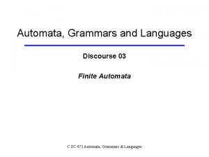 Automata Grammars and Languages Discourse 03 Finite Automata