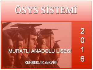 SYS SSTEM MURATLI ANADOLU LSES REHBERLK SERVS 2