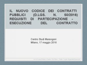 IL NUOVO CODICE DEI CONTRATTI PUBBLICI D LGS