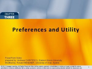 Preferences and Utility Power Point Slides prepared by