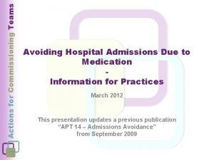 Actions for Commissioning Teams Avoiding Hospital Admissions Due