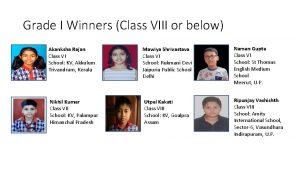Grade I Winners Class VIII or below Akanksha