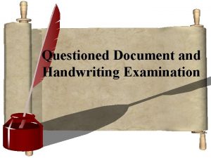 Phases of handwriting examination