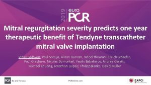 Mitral regurgitation severity predicts one year therapeutic benefit