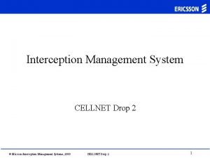 Interception Management System CELLNET Drop 2 Ericsson Interception