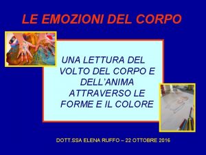 LE EMOZIONI DEL CORPO UNA LETTURA DEL VOLTO