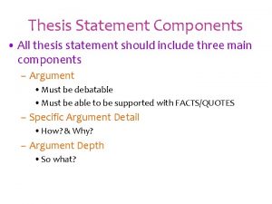 What are the components of thesis statement