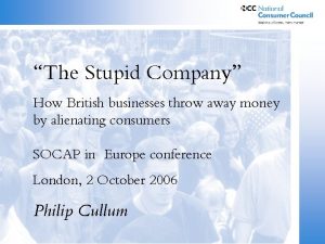 The stupid company
