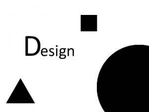 Design is a plan for arranging elements