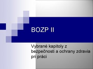 BOZP II Vybran kapitoly z bezpenosti a ochrany
