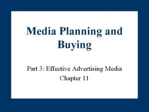 Media Planning and Buying Part 3 Effective Advertising