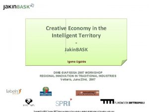 Creative Economy in the Intelligent Territory Jakin BASK