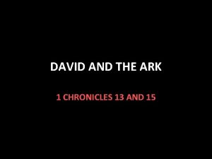 DAVID AND THE ARK 1 CHRONICLES 13 AND