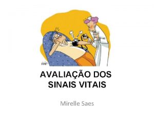 Aula Prtica Sinais Vitais Mirelle Saes Sinais Vitais