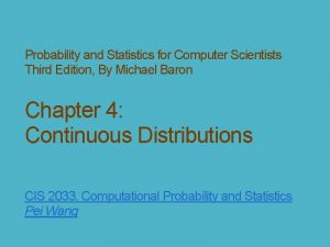 Probability and Statistics for Computer Scientists Third Edition