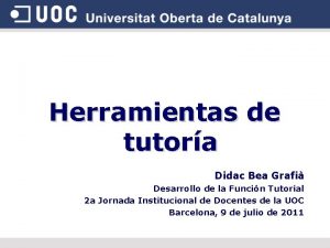 Herramientas de tutora Didac Bea Grafi Desarrollo de