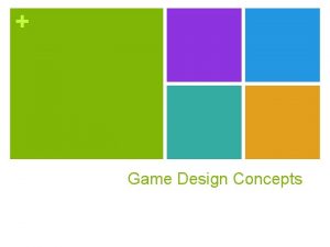 Game Design Concepts Game Development Getting Started Step