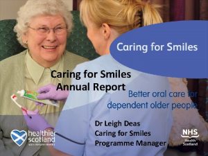 Caring for Smiles Annual Report Dr Leigh Deas
