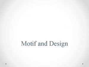 Motif development in design