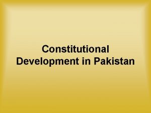 Salient features of 1962 constitution of pakistan