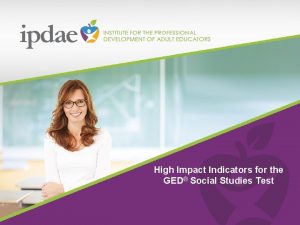 Ged high impact indicators