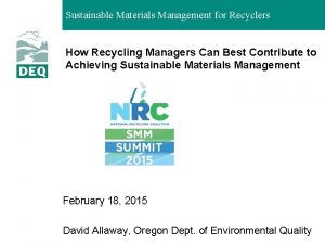 Sustainable Materials Management for Recyclers How Recycling Managers