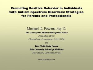 Promoting Positive Behavior in Individuals with Autism Spectrum