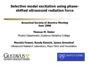 Selective modal excitation using phaseshifted ultrasound radiation force