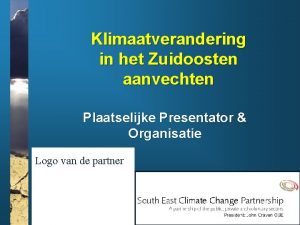 Klimaatverandering in het Zuidoosten aanvechten Plaatselijke Presentator Organisatie