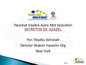 Parashat Vayikr Ajare Mot Kedoshim SECRETOS DE AZAZEL