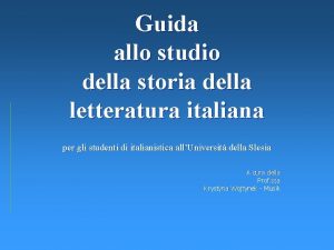 Guida allo studio della storia della letteratura italiana