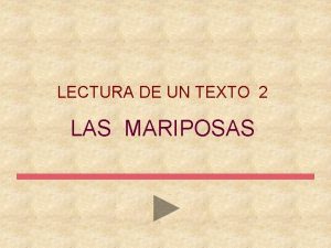 Texto expositivo sobre las mariposas