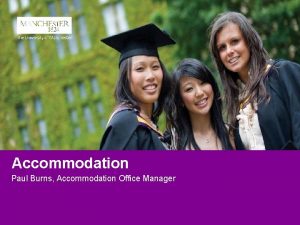 Accommodation Paul Burns Accommodation Office Manager Application Allocation