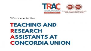 Agenda TRAC Education Overview of TRAC Introduction of