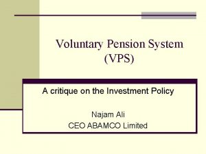 Voluntary Pension System VPS A critique on the