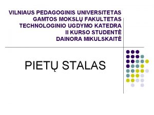 VILNIAUS PEDAGOGINIS UNIVERSITETAS GAMTOS MOKSL FAKULTETAS TECHNOLOGINIO UGDYMO